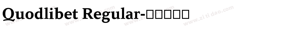 Quodlibet Regular字体转换